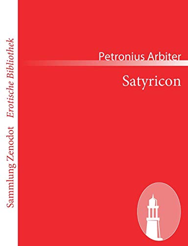 Beispielbild fr Satyricon (Sammlung Zenodot rotische Bibliothek) zum Verkauf von Buchmarie