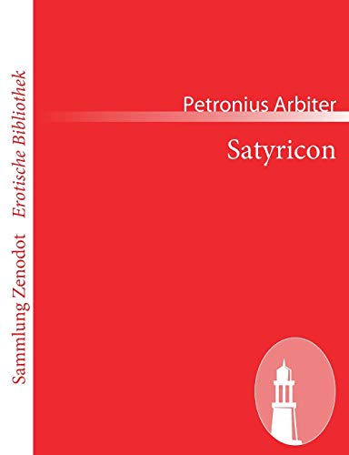 9783843069137: Satyricon (Sammlung Zenodot rotische Bibliothek)