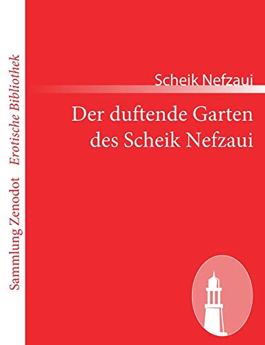 9783843069175: Der Duftende Garten Des Scheik Nefzaui/ the Perfumed Garden of the Sheikh Nefzaui