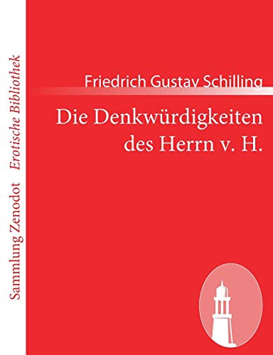 Stock image for Die Denkwrdigkeiten des Herrn v H Sammlung Zenodoterotische Bibliothek for sale by PBShop.store US