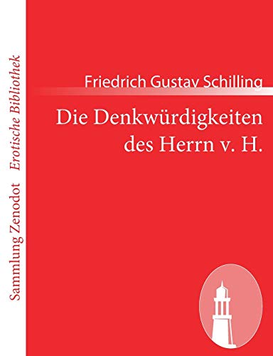 Stock image for Die Denkwurdigkeiten Des Herrn V. H. (Sammlung Zenodot rotische Bibliothek) (German Edition) for sale by Lucky's Textbooks