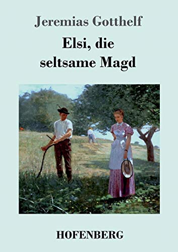 9783843069342: Elsi, die seltsame Magd