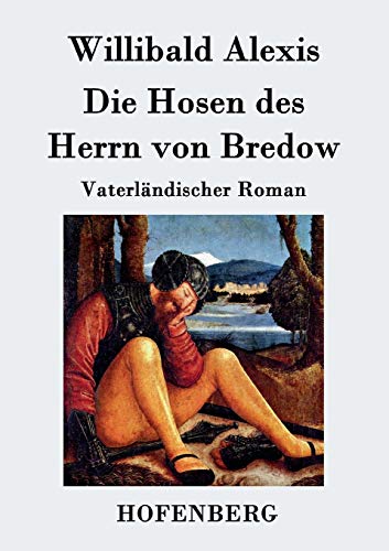 9783843069687: Die Hosen des Herrn von Bredow: Vaterlndischer Roman