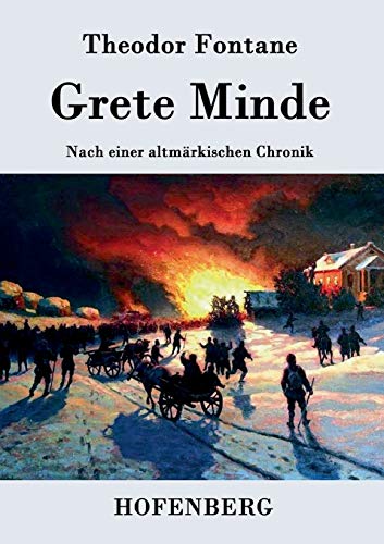 Beispielbild fr Grete Minde:Nach einer altmarkischen Chronik zum Verkauf von Chiron Media