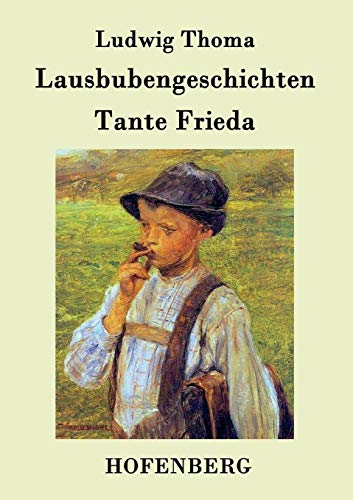 9783843071024: Lausbubengeschichten / Tante Frieda