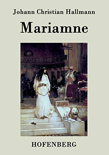 Beispielbild fr Mariamne:Trauer-Spiel zum Verkauf von Ria Christie Collections