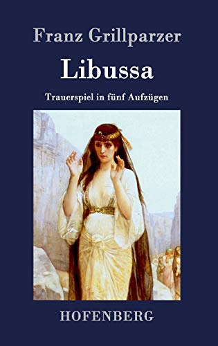 Imagen de archivo de Libussa:Trauerspiel in fünf Aufzügen a la venta por Ria Christie Collections