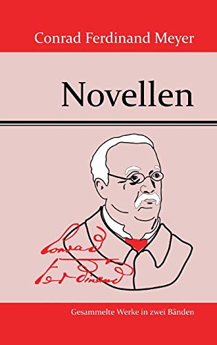 Die Novellen - Conrad Ferdinand Meyer