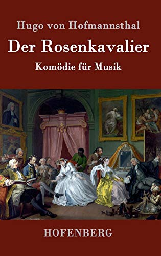 9783843074117: Der Rosenkavalier: Komdie fr Musik
