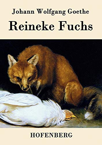 Stock image for Reineke Fuchs: In zwlf Gesngen for sale by medimops