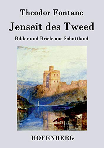 9783843074230: Jenseit des Tweed: Bilder und Briefe aus Schottland