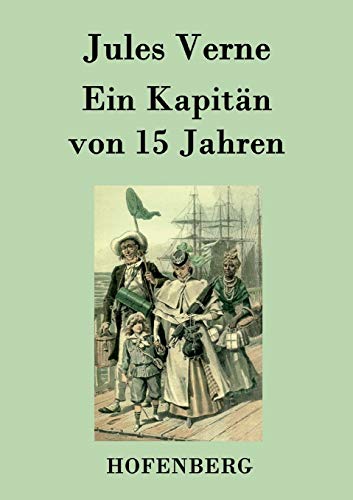 Ein Kapitän von 15 Jahren - Jules Verne