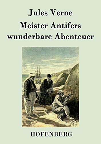 9783843076319: Meister Antifers wunderbare Abenteuer