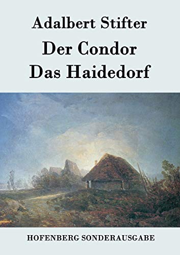 Stock image for Der Condor / Das Haidedorf (German Edition) for sale by Lucky's Textbooks