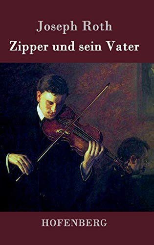 9783843076913: Zipper und sein Vater: Roman (German Edition)