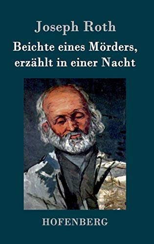 9783843076999: Beichte eines Mrders, erzhlt in einer Nacht: Roman (German Edition)