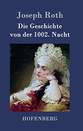 9783843077033: Die Geschichte von der 1002. Nacht: Roman