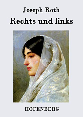 Stock image for Rechts und links: Roman (German Edition) for sale by Lucky's Textbooks