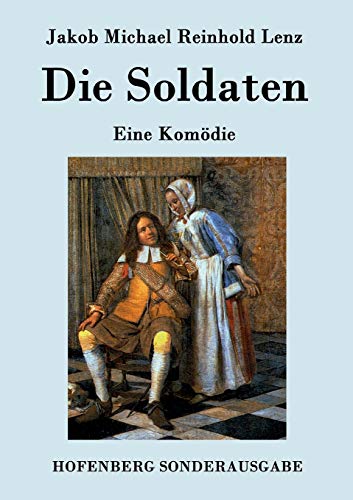 Stock image for Die Soldaten: Eine Komdie for sale by medimops