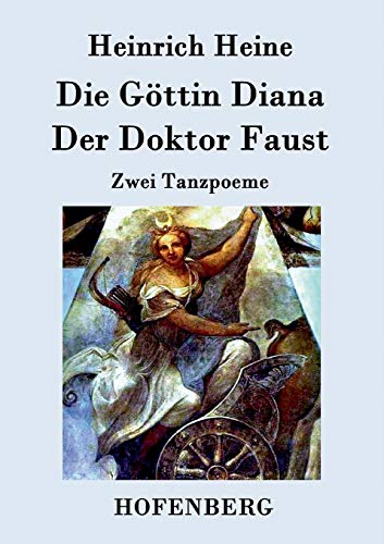 Imagen de archivo de Die Gottin Diana / Der Doktor Faust:Zwei Tanzpoeme a la venta por Chiron Media