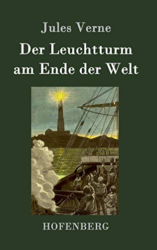 Beispielbild fr Der Leuchtturm am Ende der Welt (German Edition) zum Verkauf von GF Books, Inc.