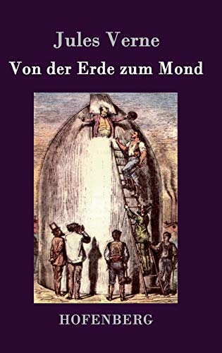 9783843077521: Von der Erde zum Mond (German Edition)