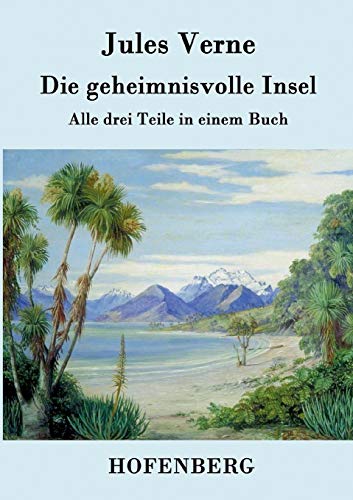 9783843077613: Die geheimnisvolle Insel: Alle drei Teile in einem Buch