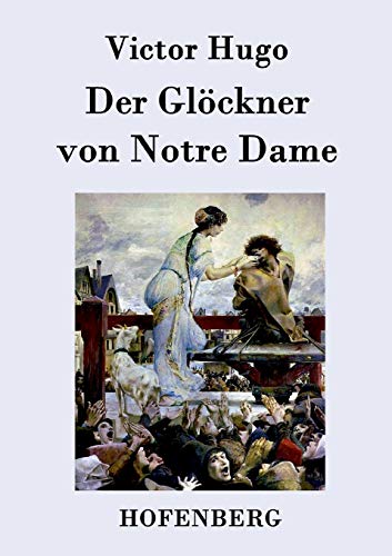 9783843077774: Der Glckner von Notre Dame (German Edition)