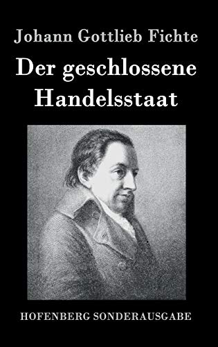 9783843077811: Der geschlossene Handelsstaat (German Edition)