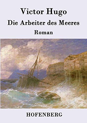 9783843077897: Die Arbeiter des Meeres: Roman (German Edition)