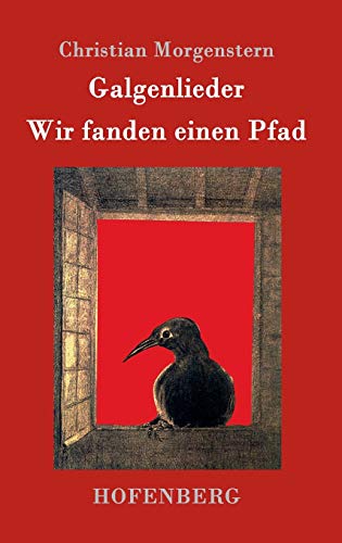 9783843078009: Galgenlieder / Wir fanden einen Pfad