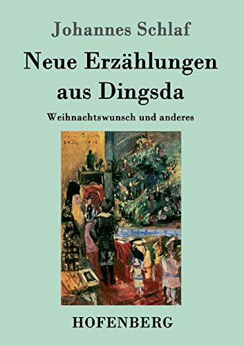 Beispielbild fr Neue Erzhlungen aus Dingsda: Weihnachtswunsch und anderes zum Verkauf von Buchpark