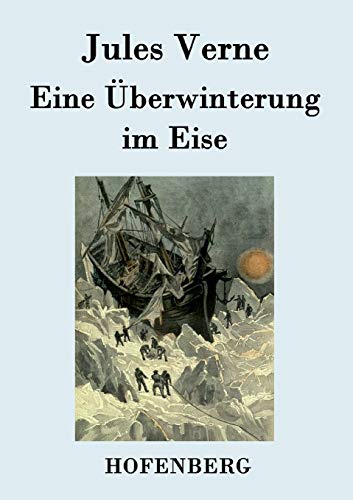 9783843078283: Eine berwinterung im Eise (German Edition)