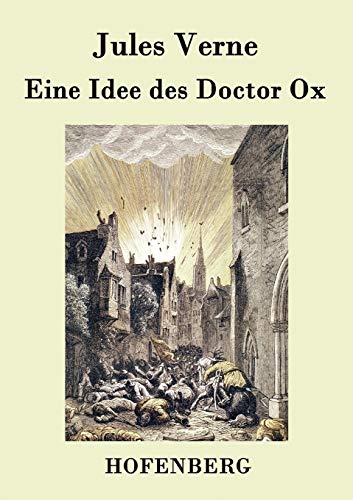 Stock image for Eine Idee des Doctor Ox for sale by Chiron Media