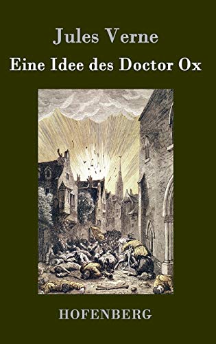 9783843078399: Eine Idee des Doctor Ox (German Edition)