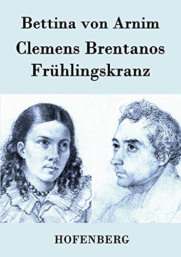 9783843079389: Clemens Brentanos Frhlingskranz