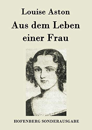 Stock image for Aus dem Leben einer Frau for sale by Reuseabook