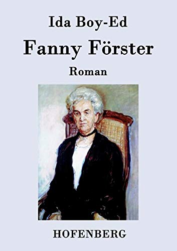 Stock image for Fanny Frster: Roman (German Edition) for sale by Lucky's Textbooks