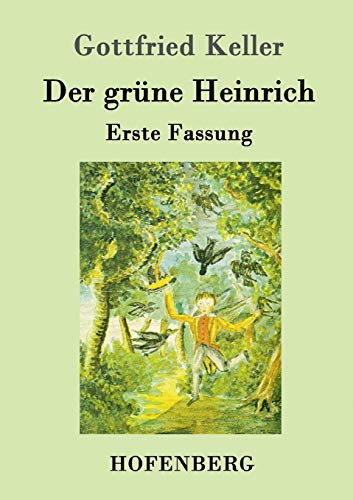 9783843080927: Der grne Heinrich: Erste Fassung