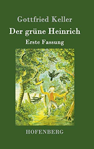 9783843080934: Der grne Heinrich: Erste Fassung