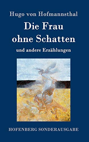 Beispielbild fr Die Frau ohne Schatten: und andere Erzhlungen (German Edition) zum Verkauf von Lucky's Textbooks