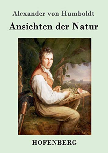9783843084796: Ansichten der Natur (German Edition)