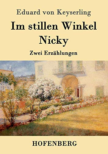 9783843087100: Im stillen Winkel / Nicky: Zwei Erzhlungen (German Edition)