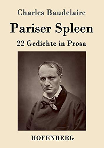 9783843088527: Pariser Spleen: 22 Gedichte in Prosa