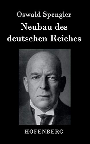 Imagen de archivo de Neubau des deutschen Reiches a la venta por Blackwell's