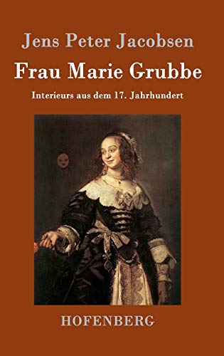 9783843093675: Frau Marie Grubbe: Interieurs aus dem 17. Jahrhundert (German Edition)