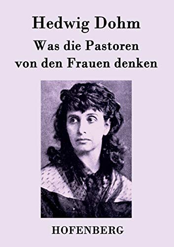 9783843093880: Was die Pastoren von den Frauen denken (German Edition)
