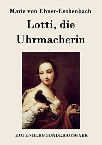 9783843094184: Lotti, die Uhrmacherin