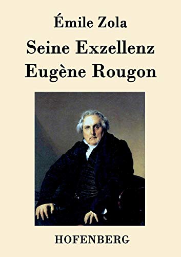 9783843094412: Seine Exzellenz Eugne Rougon