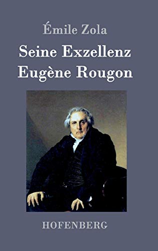 9783843094429: Seine Exzellenz Eugne Rougon